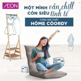 AEON - Một mình vẫn chill, còn siêu tinh tế Cùng nội thất Hóme Cóordy